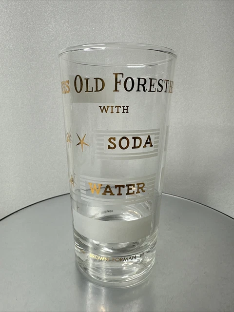 “Old Likes Forester" Kentucky Bourbon Louisville KY Gold Soda Water MCM Glass