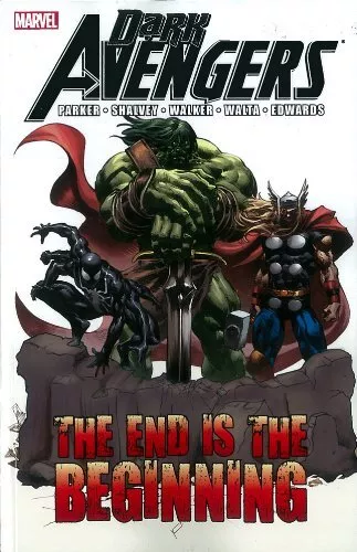 DARK AVENGERS: THE END IS THE BEGINNING By Jeff Parker **BRAND NEW**