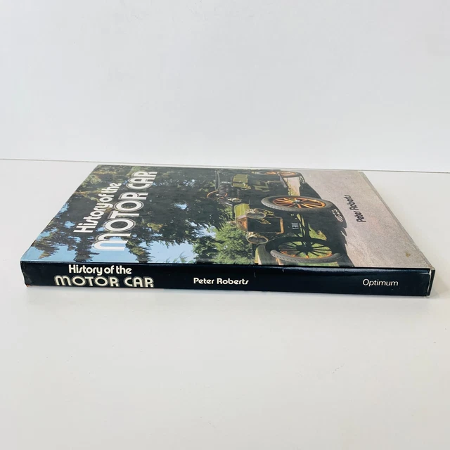 HISTORY OF THE Motor Car Hardcover Book By Peter Roberts 1984