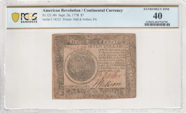 Continental Currency September 26, 1778 $7 Fr. CC-80 PCGS XF40