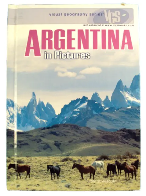 Argentina in Pictures, Visual Geography Series, Lerner Publishing hardcover 2003