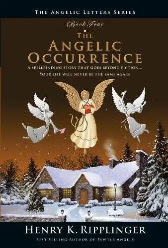 The Angelic Occurrence - Paperback By Henry K Ripplinger - VERY GOOD