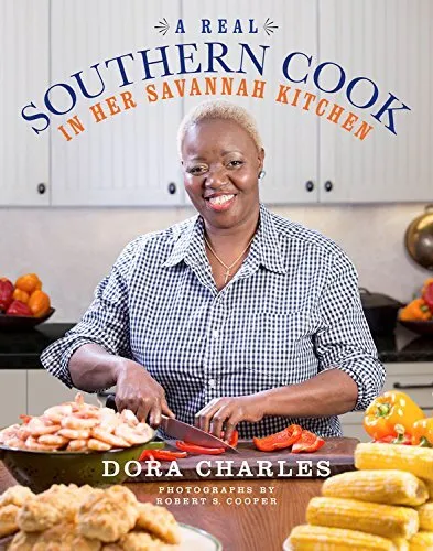 A Real Southern Cook: In Her Savannah Kitchen By Dora Charles