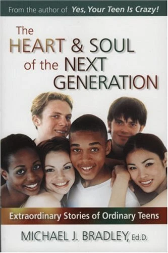 THE HEART & SOUL OF THE NEXT GENERATION: EXTRAORDINARY By Michael J. Bradley