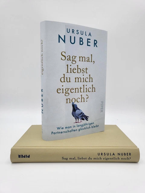Sag mal, liebst du mich eigentlich noch? Ursula Nuber Buch Deutsch 2023 Piper 7