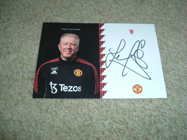 Steve Mcclaren - Manchester United  - Hand Signed 6 X 4 Official 22/23 Club Card