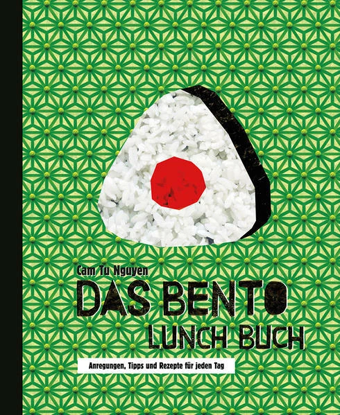 Das Bento Lunch Buch | Cam Tu Nguyen | 2015 | deutsch