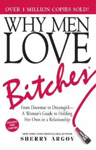 Sherry Argov Why Men Love Bitches (Taschenbuch)