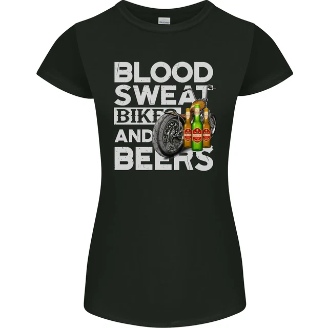Maglietta Blood Sweat Bikes & Beer Funny Motorcycle Donna Petite Cut