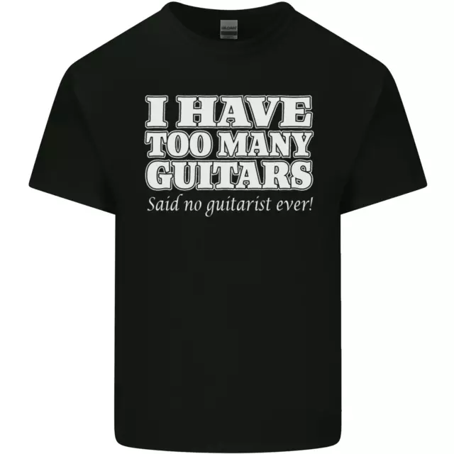 T-shirt top da uomo cotone I Have Too Many Guitars Said No Guitarrist Ever