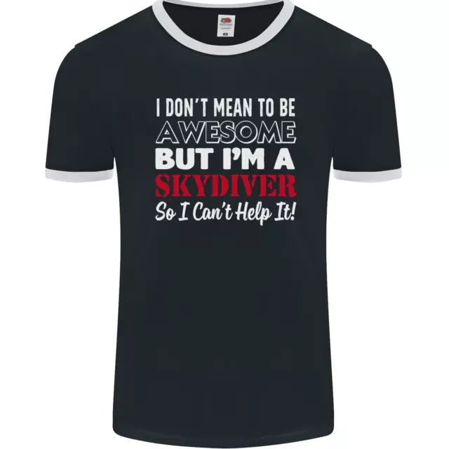 T-shirt da uomo I Dont Mean to Be Im a Skydiver Freefall foto