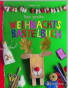 Das große Weihnachtsbastelbuch von Sabine Lohf | Buch | Zustand sehr gut