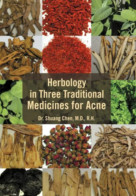 Shuang Chen Shuang Chen Herbology in Three Traditional Medicines for  (Hardback)