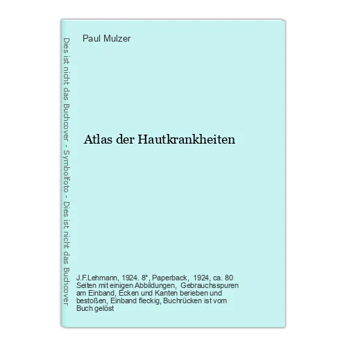 ATLAS DER HAUTKRANKHEITEN Mulzer, Paul EUR 11,02 PicClick FR