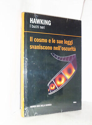Hawking - I Buchi Neri - Il Cosmo E Le Sue.. - Grandi Idee Della Scienza - Libro