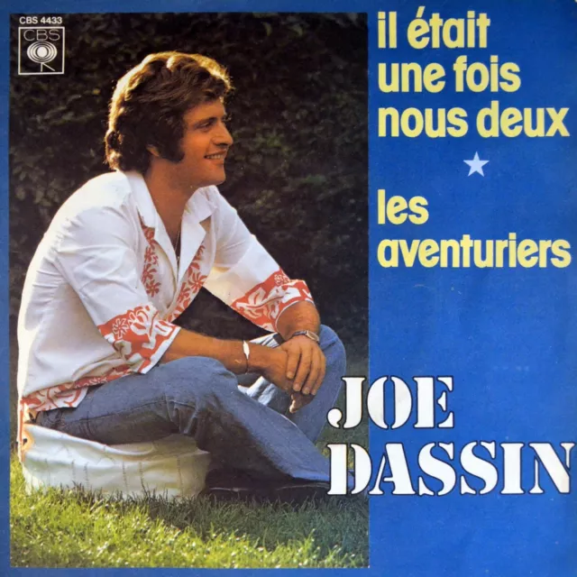 7" JOE DASSIN Il était une fois nous deux JOHNNY ARTHEY CBS Chanson France 1976