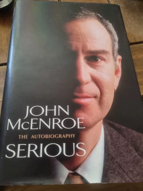 Serious by John McEnroe the Autobiography book hardback