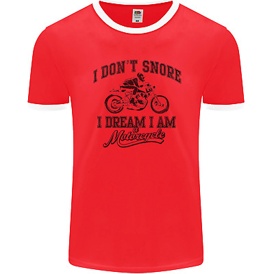I Dont Snore Motorbike Biker Motorcycle Mens Ringer T-Shirt FotL