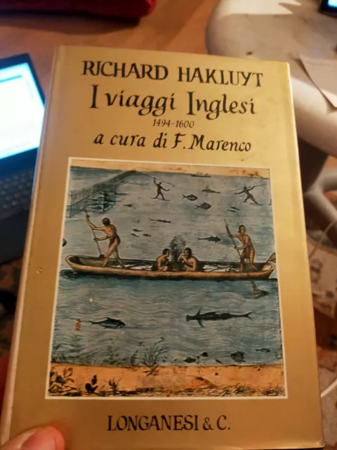 Hakluyt I viaggi inglesi 1494-1600 Secondo volume Longanesi I cento viaggi 1971