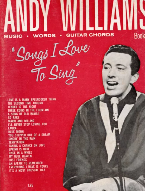 Andy Williams Book 1: Songs I Love to Sing, Music, Words, Guitar Chords