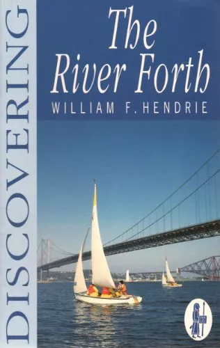 Discovering the River Forth by Hendrie, William Fyfe Paperback Book The Cheap