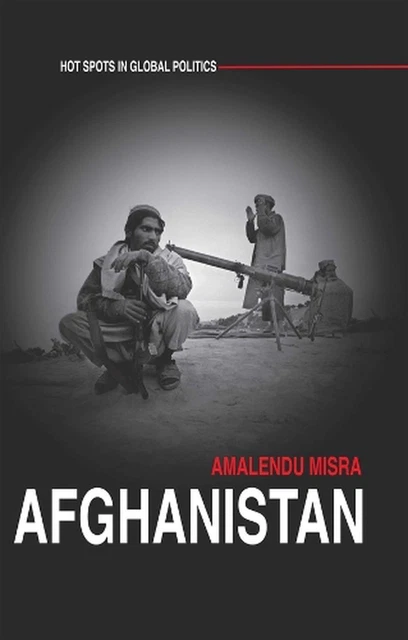 Afghanistan: The Labyrinth of Violence by Amalendu Misra (English) Paperback Boo