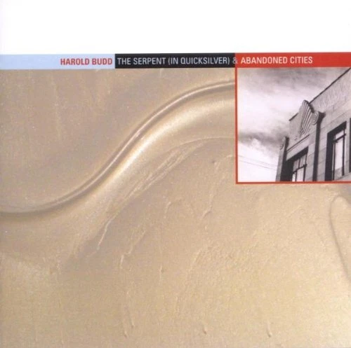 HAROLD BUDD - Serpent: In Quicksilver / Abandoned Cities - CD - **Mint** - RARE
