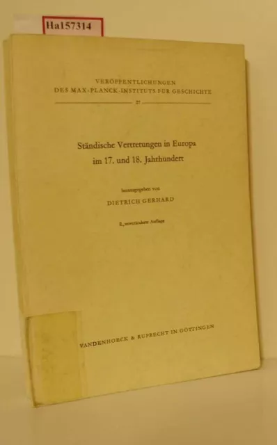 Ständische Vertretungen in Europa im 17. und 18. Jahrhundert. Gerhard, Dietrich