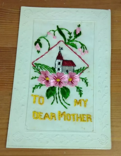 WW1 Embroidered Silk Postcard To My Dear Mother Country Church (G1C)