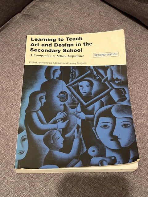 LEARNING TO TEACH Art and Design in the Secondary School: A Companion ...