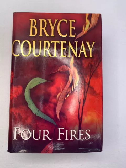 Four Fires By Bryce Courtenay ( Hardcover )