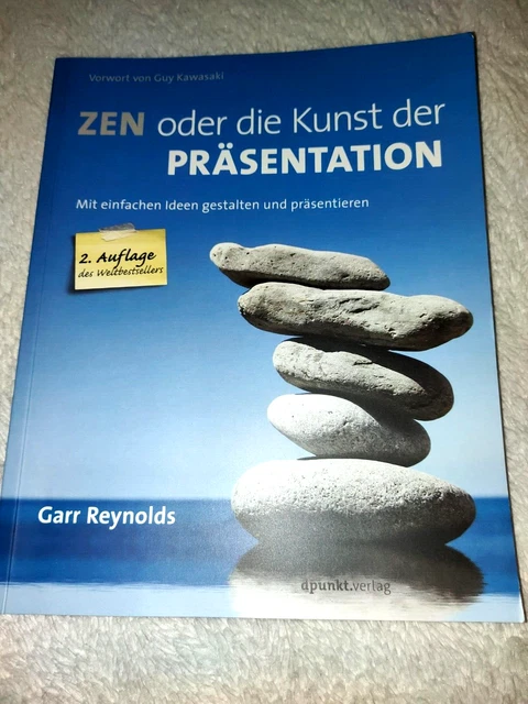 Zen Oder Die Kunst Den Mond Abzustauben ZEN ODER DIE Kunst der Präsentation 2 Auflage von Garr Reynolds EUR 7