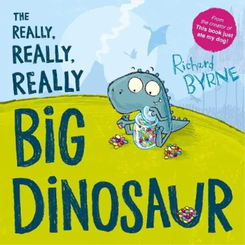 Richard Byrne The Really, Really, Really Big Dinosaur (Taschenbuch)