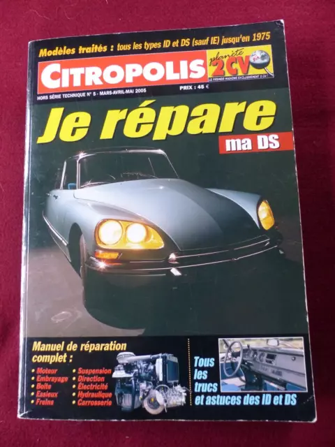 CITROPOLIS hors série technique n° 5 : je répare ma DS