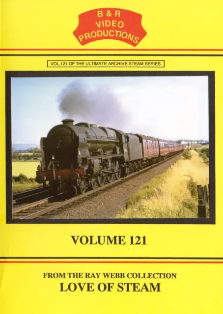 B&R No 121 Dvd: Steam Railways: BR London Midland WCML SR Doncaster Scotland LMS
