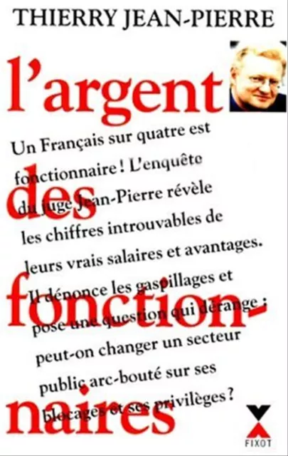 L'argent des fonctionnaires (Hors Collection) - Jean-Pierre, Thierry