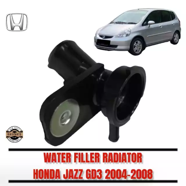 Honda Jazz Fit GD3 2004 2005 2006 2007 2008 Water Filler Radiator
