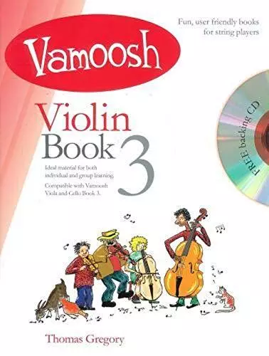 Vamoosh Violin Book 3 by Thomas Gregory Book The Cheap Fast Free Post