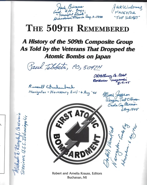 Enola Gay, Bockscar,The 509th Remembered, 12 autographs, Atomic Bomb, P. Tibbets