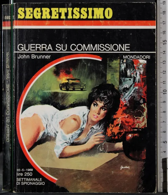 Segretissimo. Guerra Su Commissione. John Brunner. Mondadori.