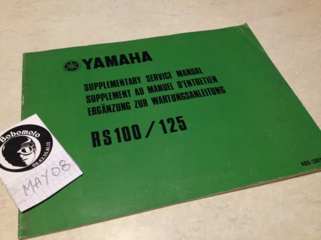 Yamaha RS100  RS125 RS 100 125 ADDITIF worshop  service manuel atelier éd. 74