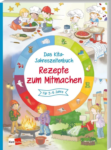 Das Kita-Jahreszeitenbuch: Rezepte zum Mitmachen Myriam Bork