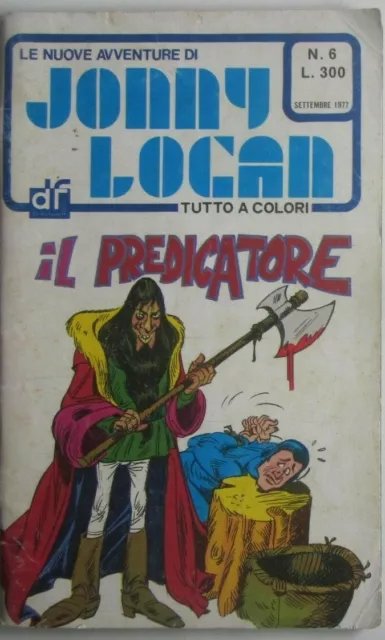 Le Nuove Avventure di JONNY LOGAN N.6 -9/1977-"Il Predicatore" - ED. DARDO