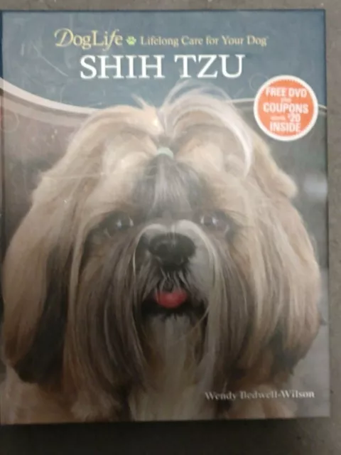 Doglife Lifelong Care For Your Dog Shih Tzu Book With Dvd Wendy Bedwell-Wilson