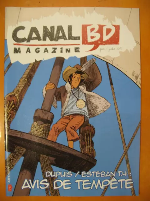 CANAL BD Magazine N 84 de Juin/Juillet 2012. Dupuis/Esteban T.4. Avis de tempête