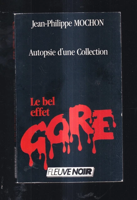 LIVRE GORE, AUTOPSIE d'un Cinéma - Marc GODIN - Ed. du