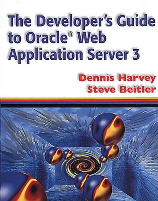 The Developers Guide to Oracle Web Application Server 3