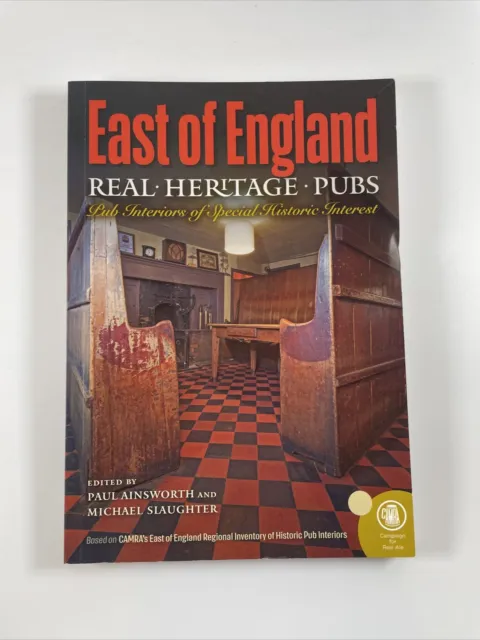 Real Heritage Pubs, East of England - Pub Interiors of Special Historical...
