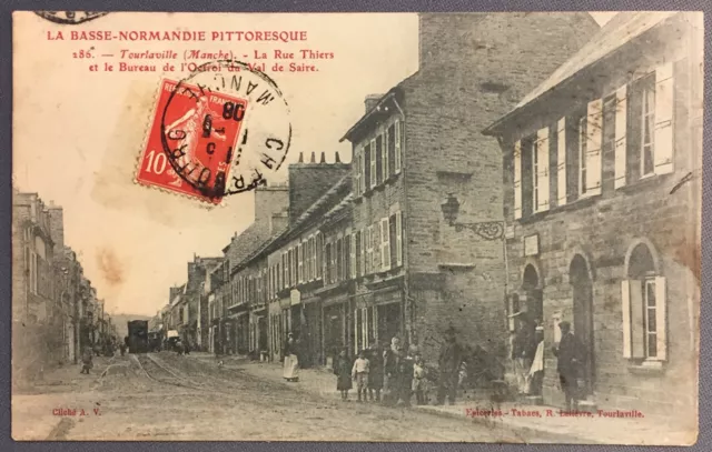 CPA: TOURLAVILLE - La Rue Thiers et le Bureau de l'Octroi du val de Saire.(232)