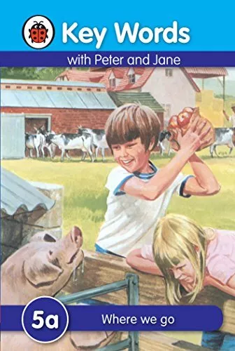 Key Words with Peter and Jane #5 Where We Go a Series by Ladybird Hardback Book